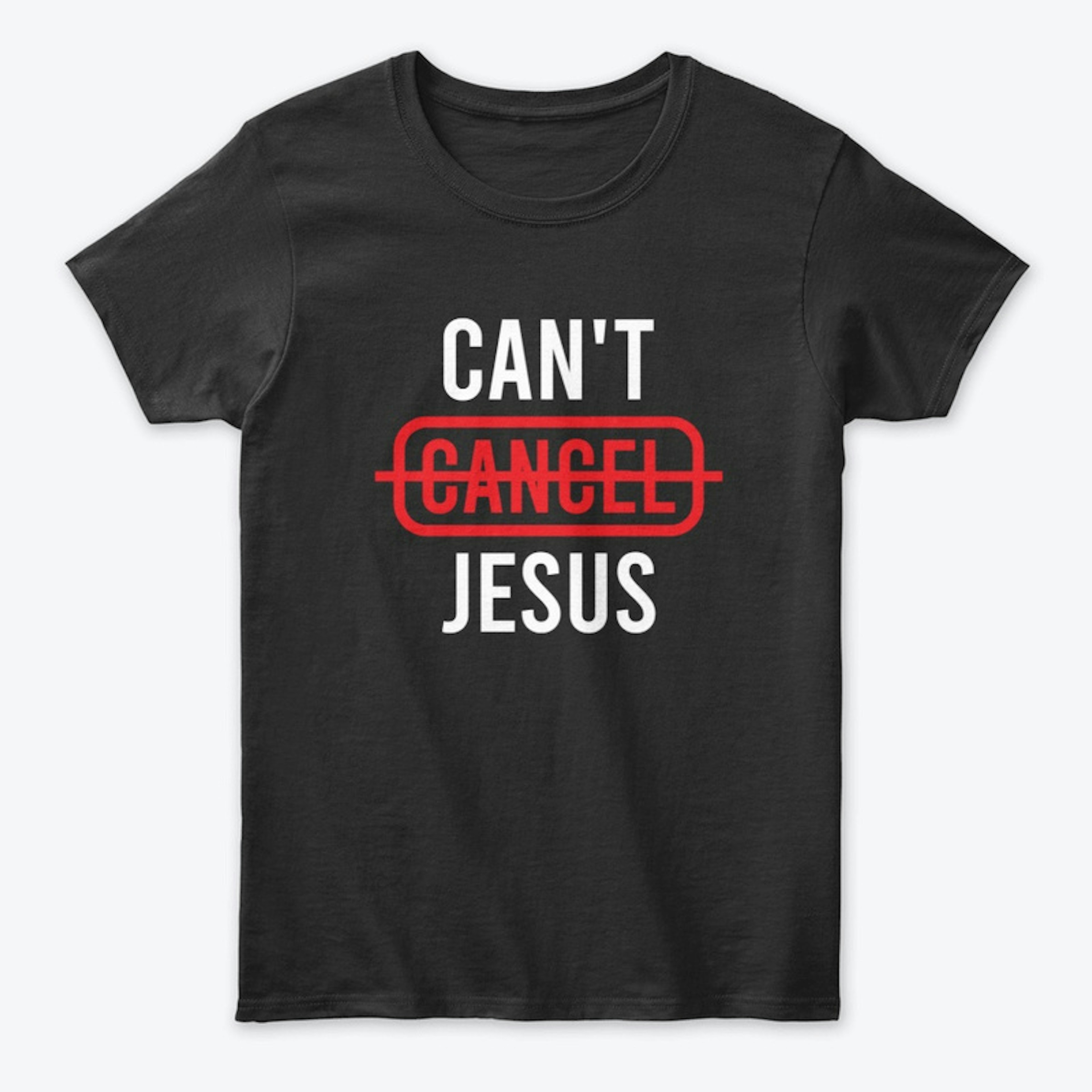 Can't Cancel Jesus