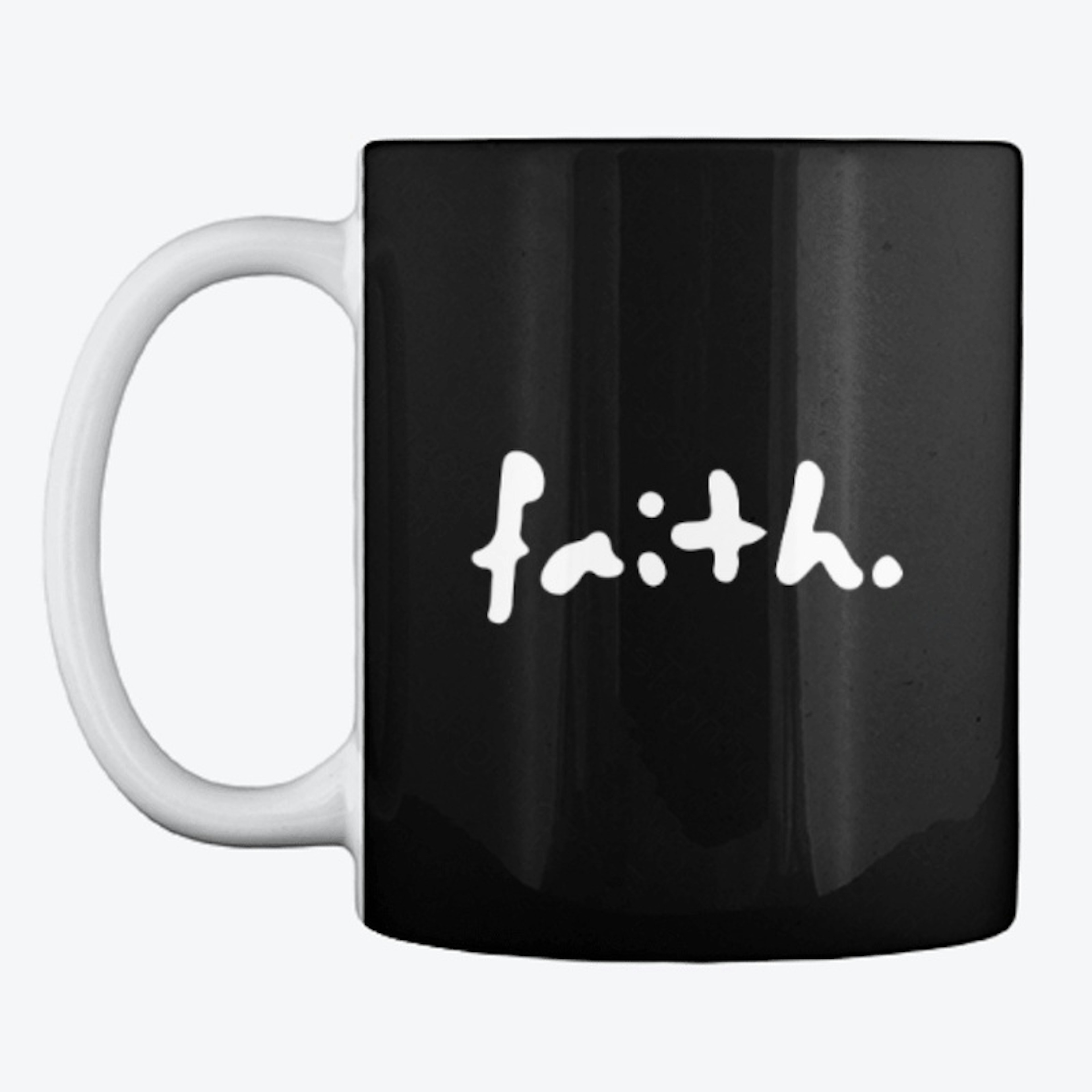 Faith.